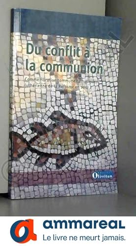 Imagen del vendedor de Du conflit  la communion a la venta por Ammareal