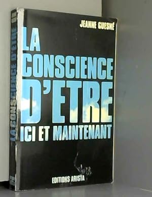 Seller image for La conscience d'etre ici et maintenant for sale by Ammareal