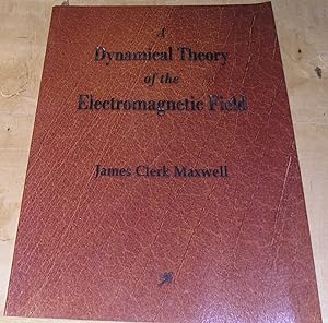 Seller image for A Dynamical Theory of the Electromagnetic Field. for sale by powellbooks Somerset UK.