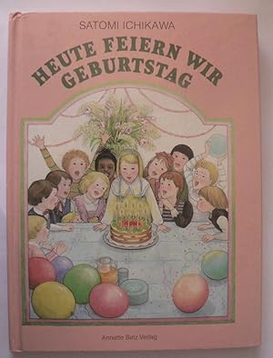 Seller image for Heute feiern wir Geburtstag! for sale by Antiquariat UPP
