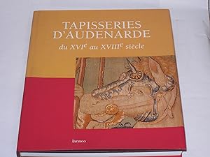 Bild des Verkufers fr TAPISSERIES D AUDENARDE du XVIe au XVIIIe siecle. zum Verkauf von Der-Philo-soph