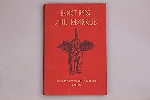 Image du vendeur pour ABU MARKUB. Mit der Filmkamera unter Elefanten und Riesenstrchen mis en vente par INFINIBU KG