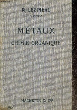 Bild des Verkufers fr Mtaux - Chimie organique zum Verkauf von Le-Livre