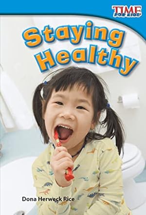 Seller image for Teacher Created Materials - TIME For Kids Informational Text: Staying Healthy - Grade 1 - Guided Reading Level H for sale by Reliant Bookstore