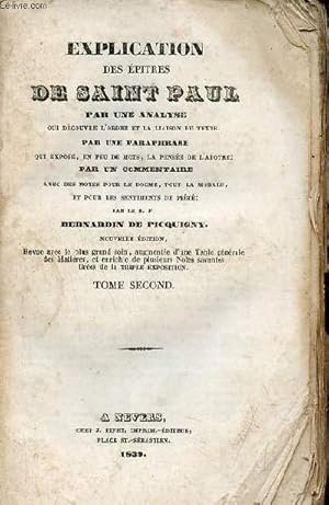 Seller image for Explication des pitres de Saint Paul par une analyse qui dcouvre l'ordre et la liaison du texte par une paraphrase qui expose en peu de mots la pense de l'apotre par un commentaire - Tome 2 - Nouvelle dition. for sale by Le-Livre