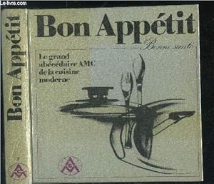 Seller image for Bon appetit - bonne sante - le grand abecedaire amc de la cuisne moderne for sale by Le-Livre