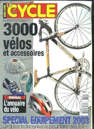 Bild des Verkufers fr Le cycle N212H, janvier 2003- 3000 velos et accessoires- special equipement 2003, le petit guide indispensable pour faire des folies- nouveau du velo- cyclotourisme- se faire plaisir sans se ruiner- selles: le confort d'abord- casques: la securite . zum Verkauf von Le-Livre