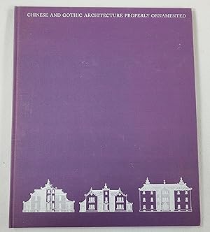 Seller image for Chinese and Gothic Architecture Property Ornamented. Being Twenty New Plans and Elevations, on Twelve Copper-Plates. for sale by Resource Books, LLC