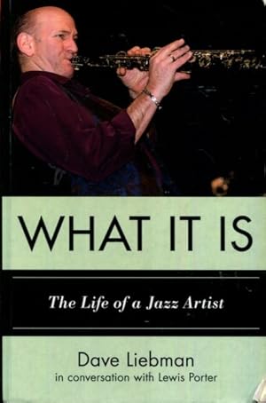 Image du vendeur pour What It Is: The Life of a Jazz Artist (Studies in Jazz) mis en vente par Turgid Tomes