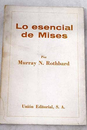 Imagen del vendedor de Lo esencial de Mises a la venta por Alcaná Libros