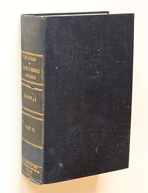 Bild des Verkufers fr The Birds of North and Middle America. A descriptive catalogue. Part VI: Families Picidae, Capitonidae, Ramphastidae, Bucconidae, Galbulidae, Alcedinidae, Todidae, Momotidae, Caprimulgidae, Nyctibiidae, Tytonidae, Bubonidae. zum Verkauf von Versandantiquariat Hsl