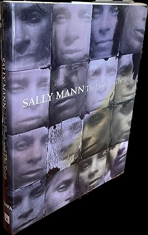 Bild des Verkufers fr Sally Mann: The Flesh and The Spirit zum Verkauf von Weather Rock Book Company