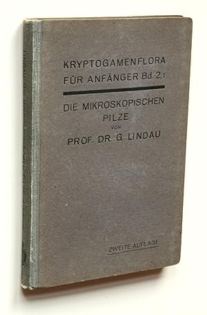 Imagen del vendedor de Die mikroskopischen Pilze (Myxomyceten, Phycomyceten, Ascomyceten) [Kryptogamenflora fr Anfnger Band 2.1] a la venta por Versandantiquariat Hsl