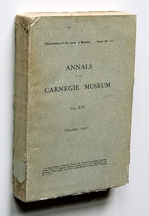 Annals of the Carnegie Museum. Vol. XIV. October, 1922 [Publications of the Carnegie Museum Seria...