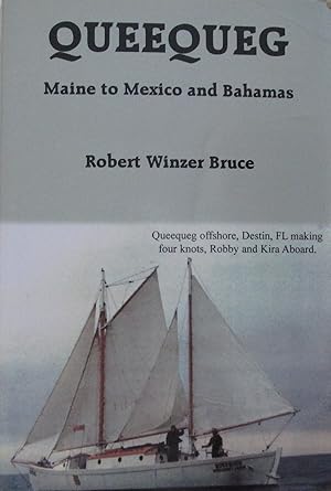 QUEEQUEG: Maine to Mexico and Bahamas