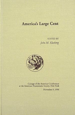 Immagine del venditore per AMERICA'S LARGE CENT venduto da Kolbe and Fanning Numismatic Booksellers