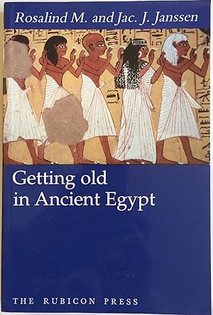 Image du vendeur pour Getting old in Ancient Egypt mis en vente par Meretseger Books