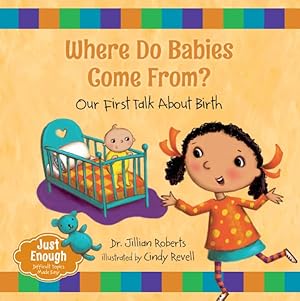 Seller image for Where Do Babies Come From? : Our First Talk About Birth for sale by GreatBookPrices