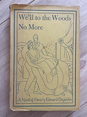 Image du vendeur pour We'll to the Woods no More mis en vente par Friends Of Bridgeport Public Library
