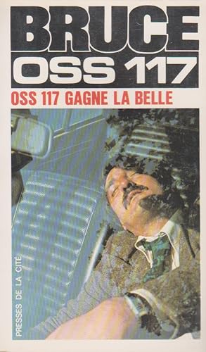 Seller image for O.S.S. 117 gagne la belle (Collection Jean Bruce) for sale by books-livres11.com