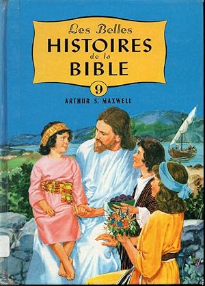 Les Belles histoires de la Bible Volume 9 : Le Roi des Rois