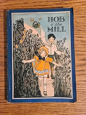 Seller image for Hob O' the Mill for sale by Fred M. Wacholz