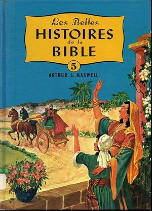 Les Belles histoires de la Bible Volume 5 : Les grands hommes de Dieu