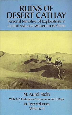 Immagine del venditore per RUINS OF DESERT CATHAY ~ Personal Narrative Of Explorations In Central Asia And Westernmost China ~ Volume II venduto da SCENE OF THE CRIME 