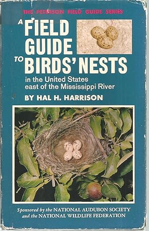 A Field Guide to Birds' Nests in the United States east of the Mississippi River (Peterson Field ...