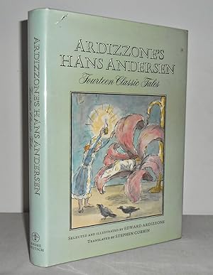 Ardizzone's Hans Andersen : Fourteen Classic Tales (selected & illustrated by Edward Ardizzone)