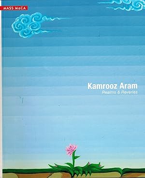 Kamrooz Aram: Realms & Reveries