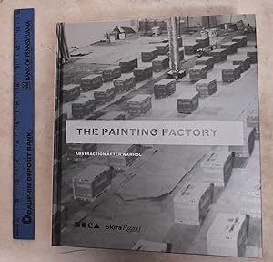 The Painting Factory: Abstraction After Warhol