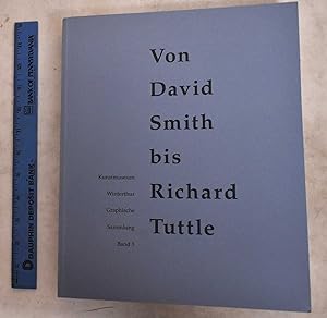 Von David Smith Bis Richard Tuttle