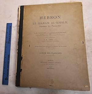 Seller image for Hebron, Le Haram el-Khalil, Sepulture des Patriarches. V.2. Album des Planches for sale by Mullen Books, ABAA