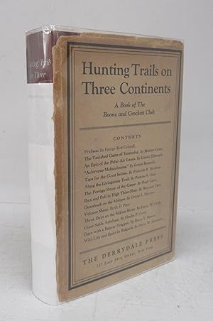 Imagen del vendedor de Hunting Trails on Three Continents: The Book of the Boone and Crockett Club a la venta por Attic Books (ABAC, ILAB)