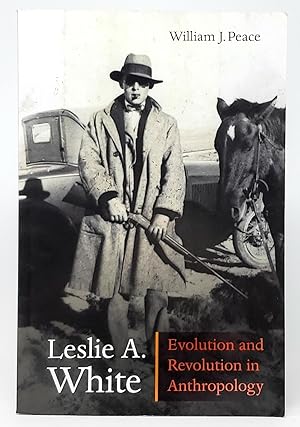 Seller image for Leslie A. White: Evolution and Revolution in Anthropology for sale by Underground Books, ABAA
