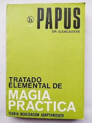 Imagen del vendedor de PAPUS. Tratado Elemental de Magia Prctica. DR. G. ENCAUSSE. TDK548 a la venta por TraperaDeKlaus
