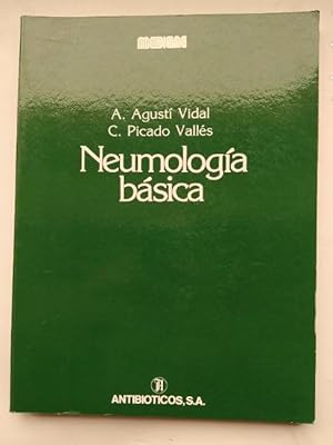 Imagen del vendedor de Neumologa bsica. - A. AGUST VIDAL. C. PICADO VALLS. ANTIBIOTICOS. S.A. TDK526 a la venta por TraperaDeKlaus