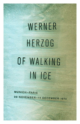 Seller image for Of Walking in Ice: Munich-Paris, 23 November-14 December 1974 (Paperback or Softback) for sale by BargainBookStores