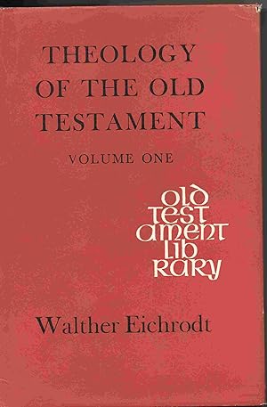 Theology of the Old Testament Volume One