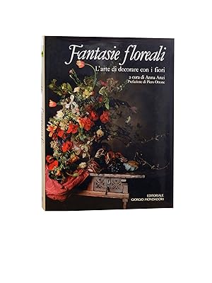 Fantasie Floreali L'Arte di Decorare con i Flori