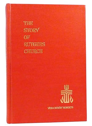 Seller image for THE STORY OF RUTGERS CHURCH for sale by Rare Book Cellar