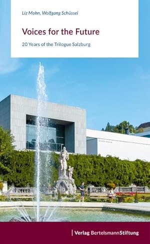 Seller image for Voices for the Future : 20 Years of the Trilogue Salzburg for sale by AHA-BUCH GmbH