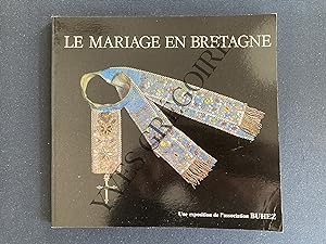 LE MARIAGE EN BRETAGNE-CATALOGUE D'EXPOSITION