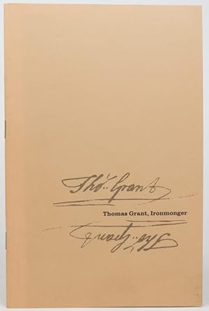 Image du vendeur pour Thomas Grant, Ironmonger mis en vente par Resource for Art and Music Books 