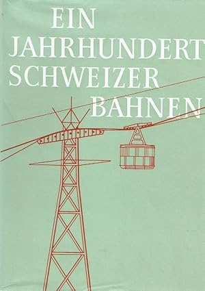 Bild des Verkufers fr Ein Jahrhundert Schweizer Bahnen. Jubilumswerk in fnf Bnden, hier: 5. Band. zum Verkauf von Antiquariat Bernhardt