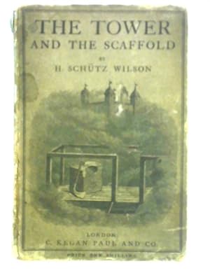 Imagen del vendedor de The Tower & The Scaffold: A Miniature Monograph a la venta por World of Rare Books