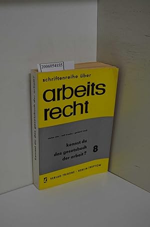 Image du vendeur pour Kennst du das Gesetzbuch der Arbeit? / Stefan Otte ; Rudi Kranke ; Gerhard Reeck / Schriftenreihe ber Arbeitsrecht ; H. 8 mis en vente par ralfs-buecherkiste