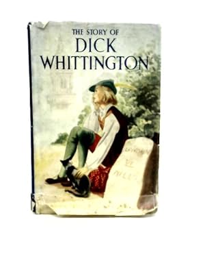 Bild des Verkufers fr The Story of Dick Whittington and His Cat zum Verkauf von World of Rare Books