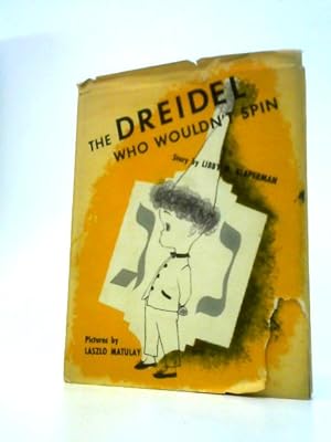 Bild des Verkufers fr The Dreidel Who Wouldn't Spin zum Verkauf von World of Rare Books
